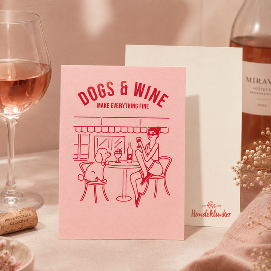 Postkarte Dogs & Wine make everything fine Rosa