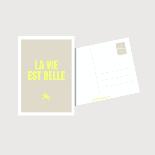 Postkarte LA VIE EST BELLE